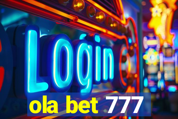 ola bet 777